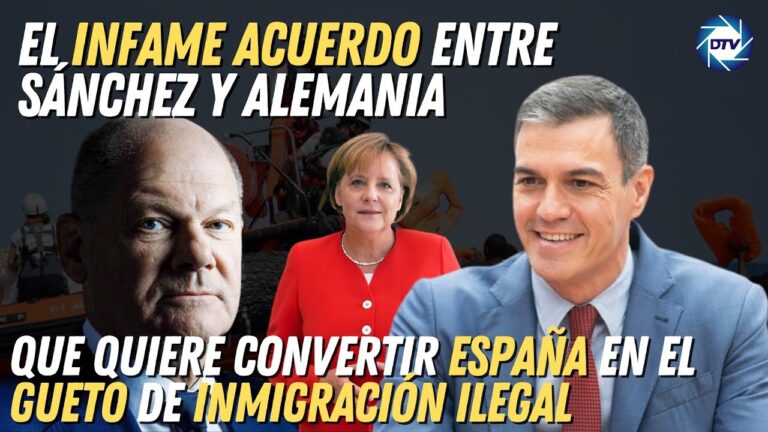 El acuerdo entre Sánchez y Alemania que quiere convertir a España en el gueto de inmigración ilegal